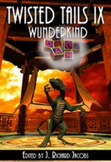 Twisted Tails IX: Wunderkind